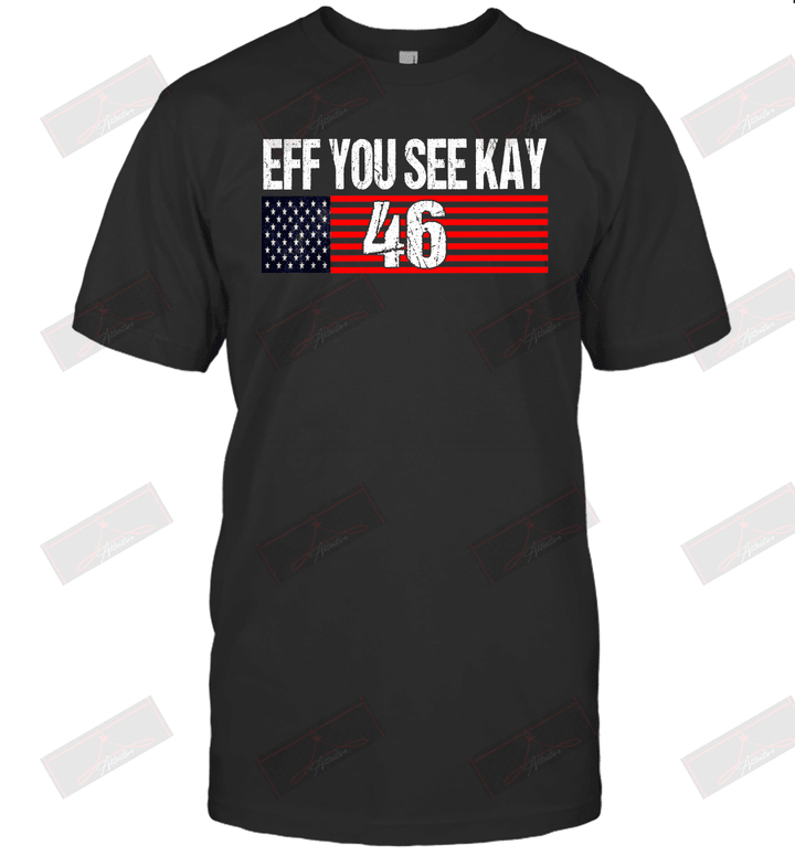 Eff You See Kay 46 T-Shirt