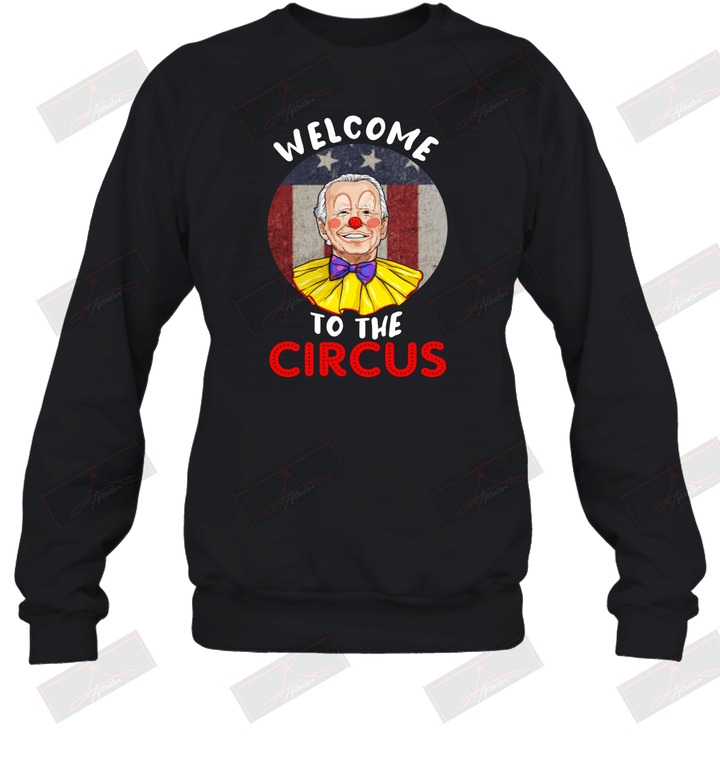 Welcome To The Circus Sweatshirt