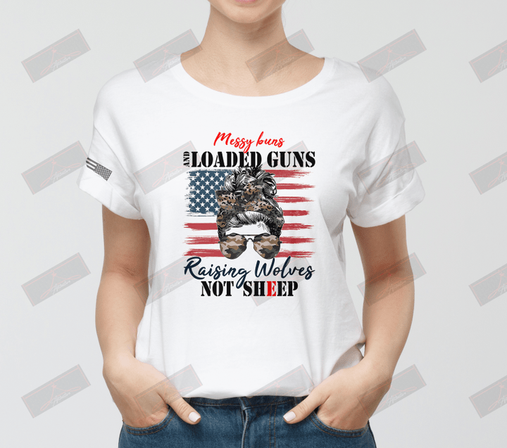 Messy Buns And Loaded Guns Full T-shirt Front