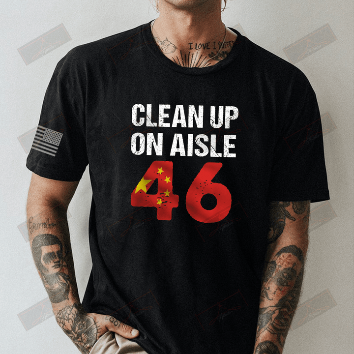 Clean Up On Aisle Full T-shirt Front