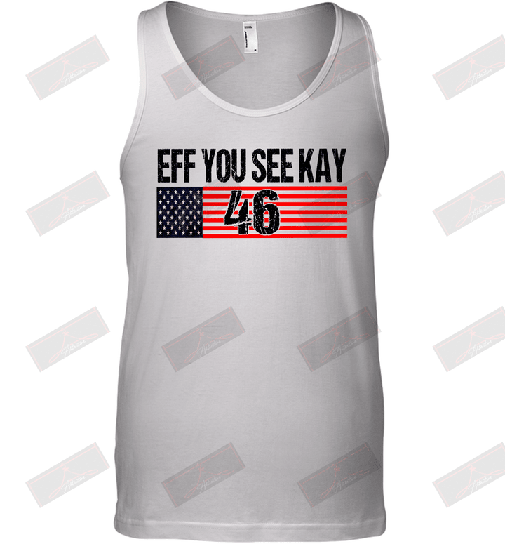 Eff You See Kay 46 Tank Top