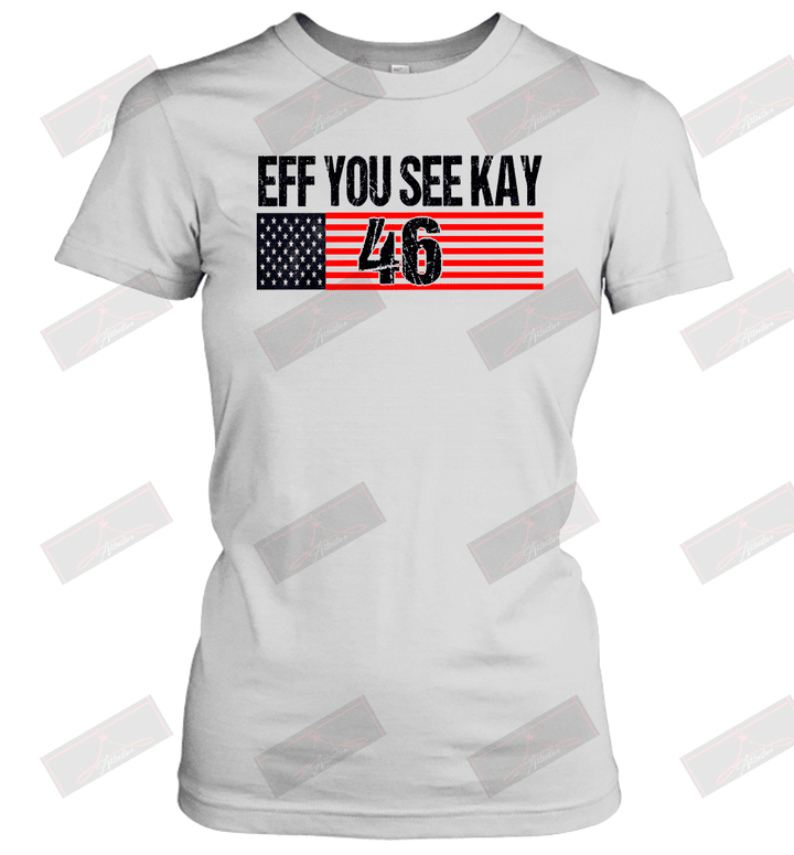 Eff You See Kay 46 Women's T-Shirt