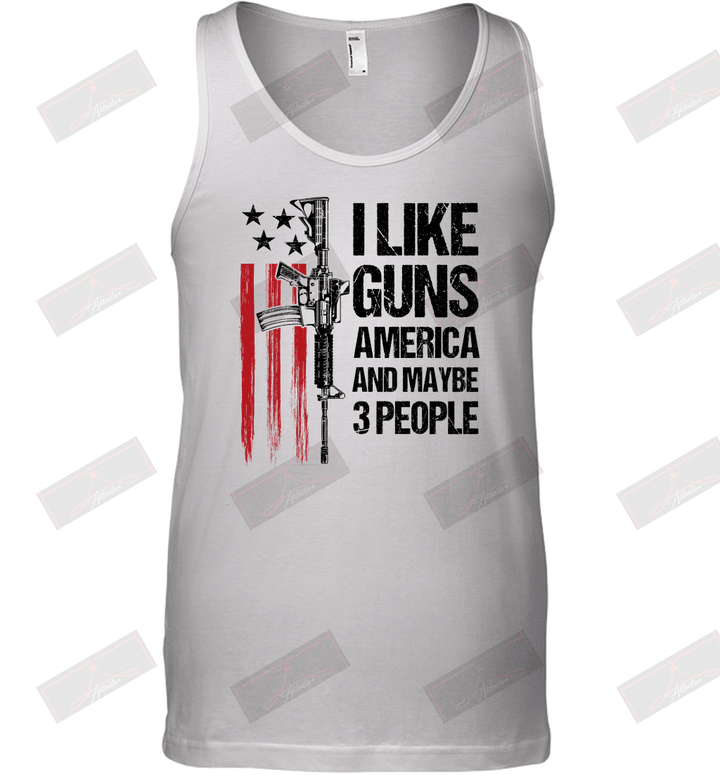 I Like Guns And Maybe 3 People Tank Top