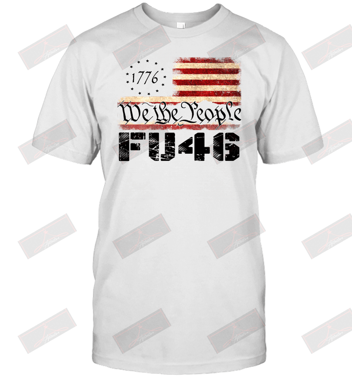 1776 We The People FU46 T-Shirt