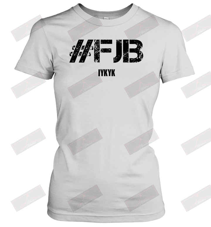 #FJB IYKYK Women's T-Shirt