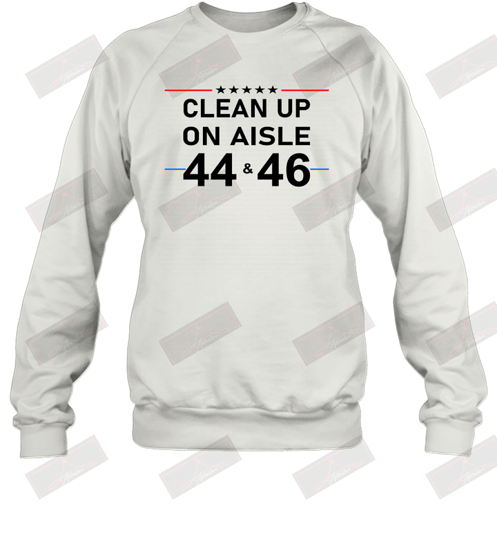 Clean Up On Aisle 44 Sweatshirt