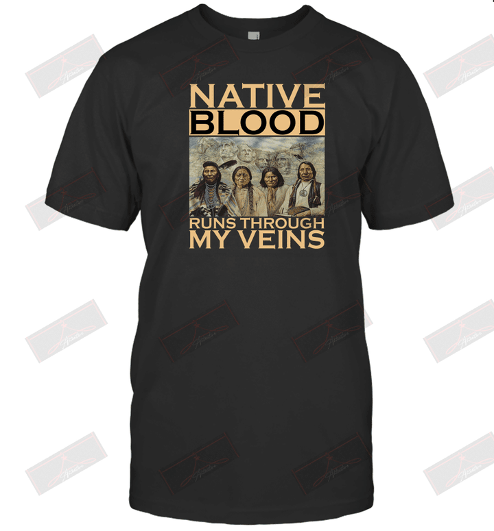 Native Blood Runs Through My Veins T-Shirt