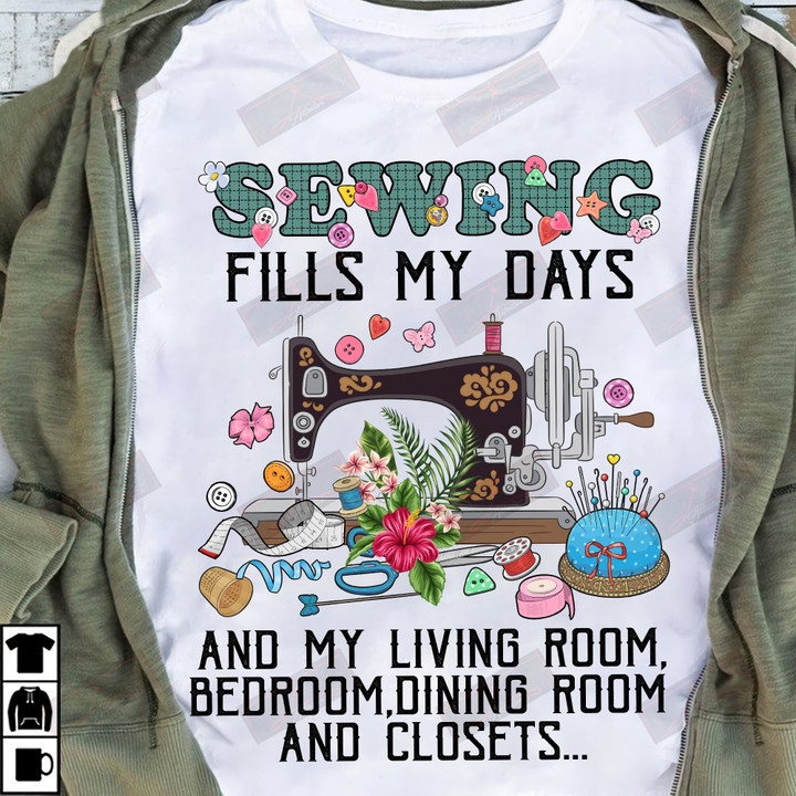 Sewing Fills My Days T-shirt