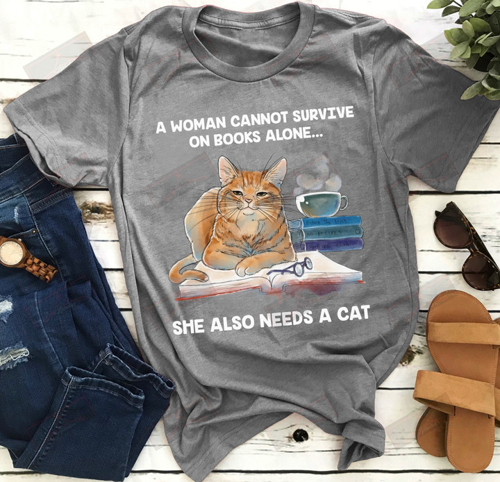 A Woman Cannot Survive On Book Alone She Also Needs A Cat