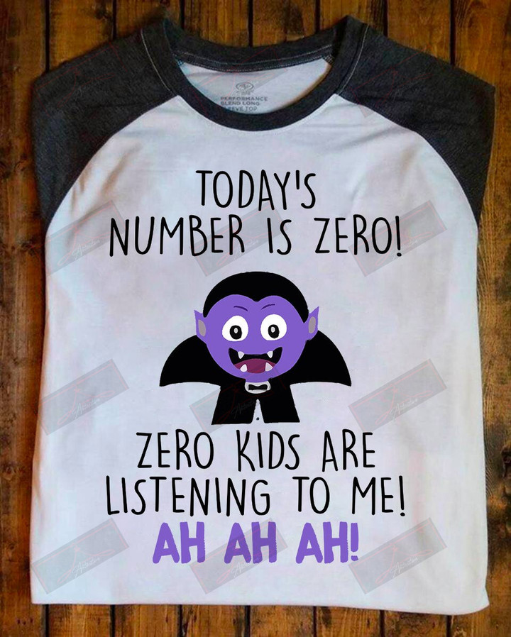 Today's Number Is Zero T-shirt