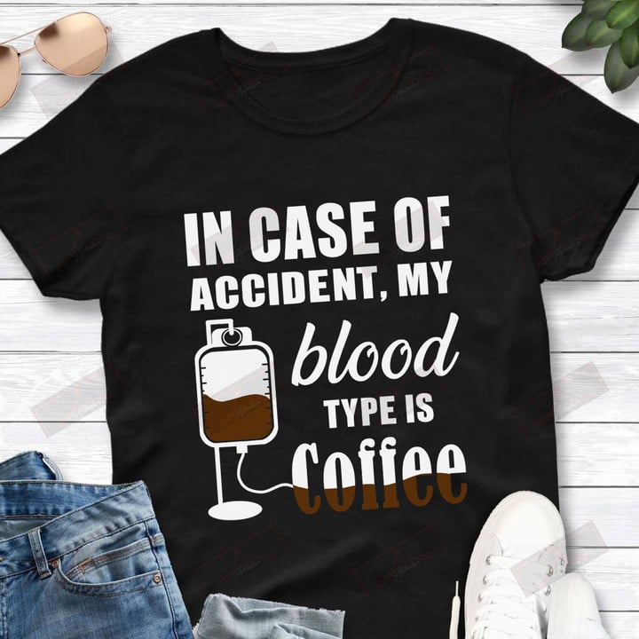 In Case Of Accident Coffee T-shirt
