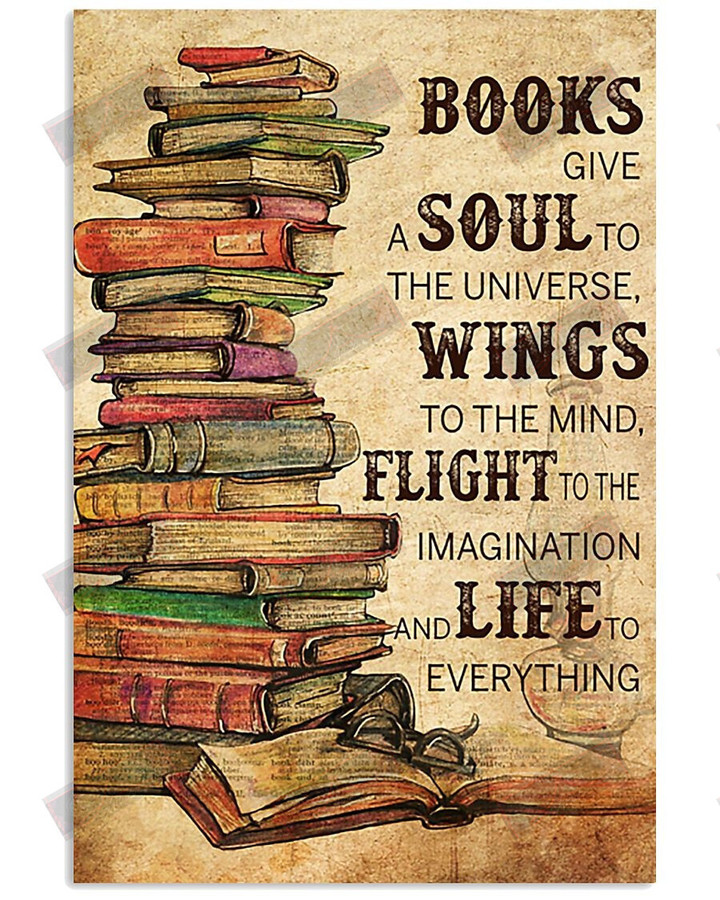 Books Give A Soul To The Universe Vertical Poster