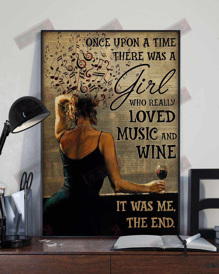 Once Upon A Time There Was A Girl Who Really Loved Music And Wine Vertical Poster
