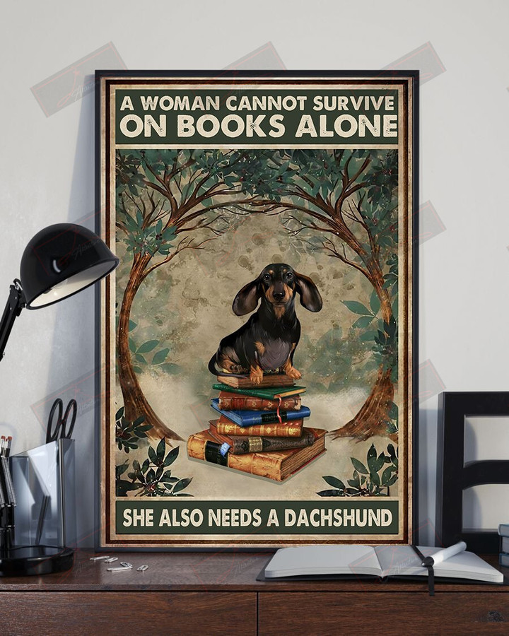 ETTP1286 A Woman Cannot Survive On Books Alone She Also Needs A Dachshund
