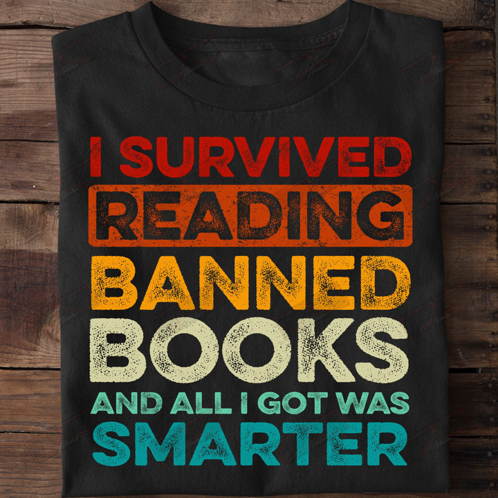ETT1395 I Survived Reading Banned Books And All I Got Was Smarter