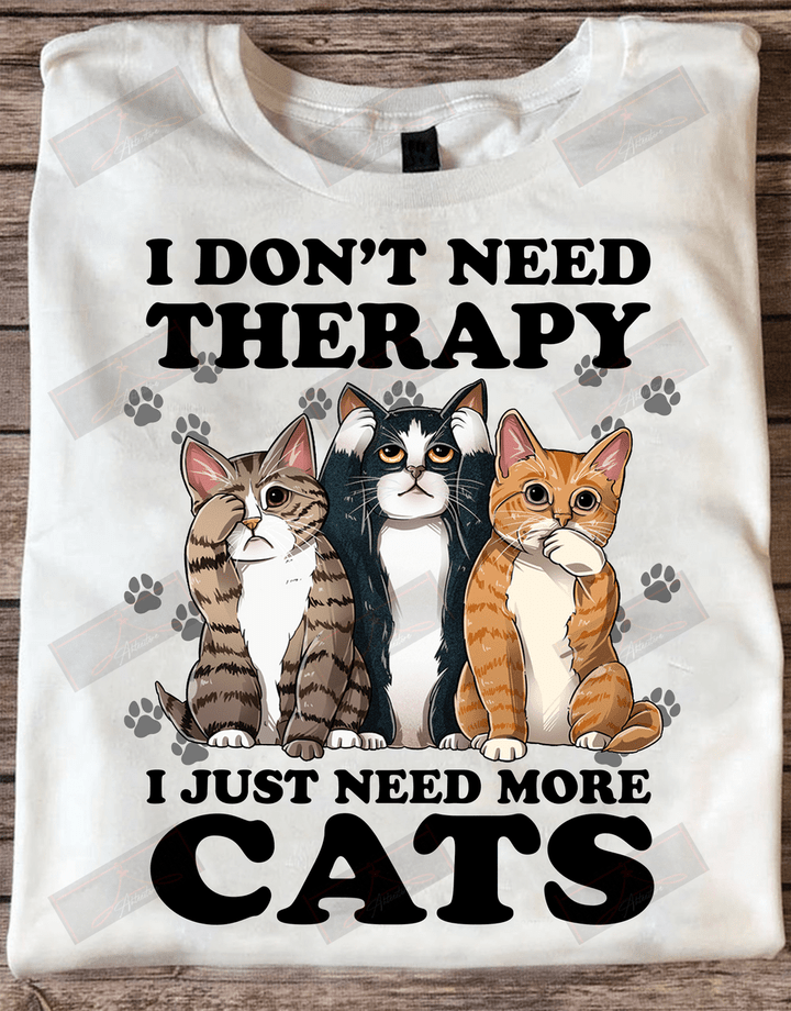 ETT1591 I Don't Need Therapy I Just Need Mores Cats
