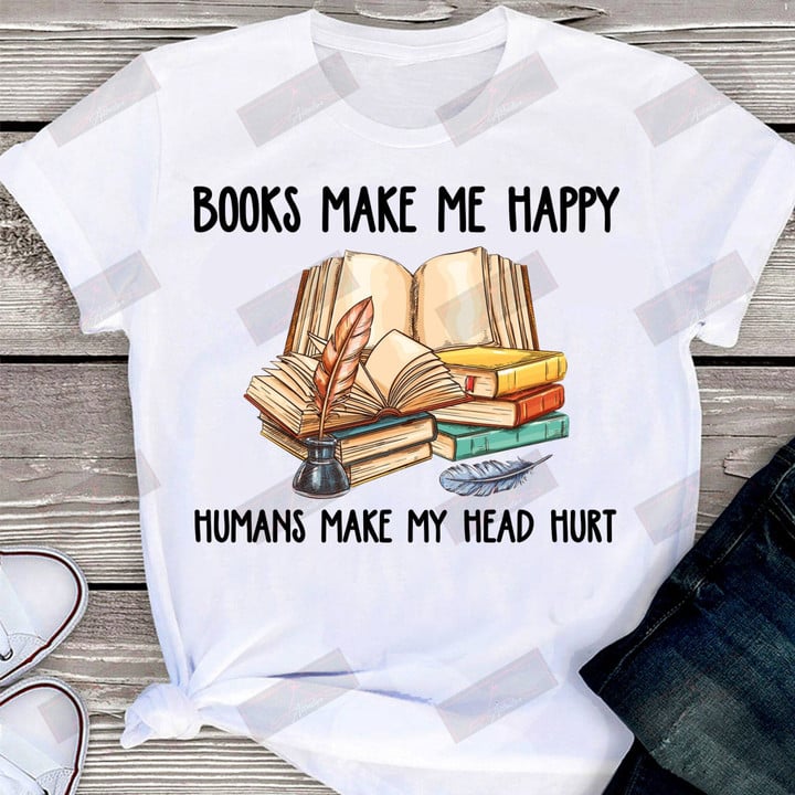 ETT1881 Books Make Me Happy Humans Make My Head Hurt