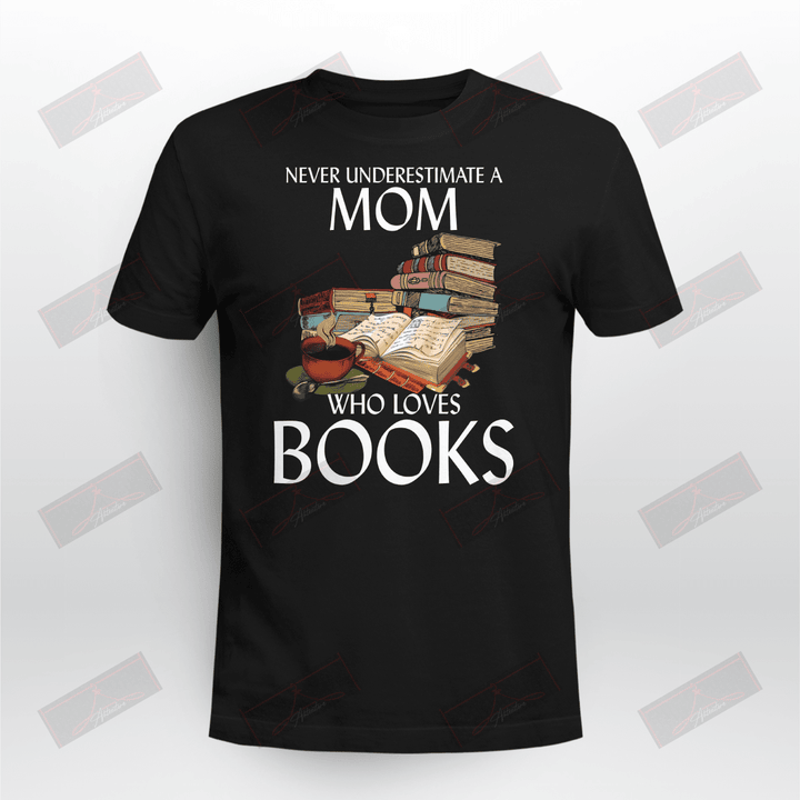 ETT227_Mom Never Underestimate A Mom Who Loves Books