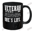 Veteran Definition A Person Who Wrote A Blank Check Ceramic Mug 11oz