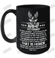 What's Is An Army Veteran? Ceramic Mug 15oz