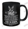 What's Is An Army Veteran? Ceramic Mug 11oz
