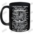 Because I Am And Always Will Be A U.S Veteran Ceramic Mug 11oz