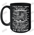 Because I Am And Always Will Be A U.S Veteran Ceramic Mug 15oz