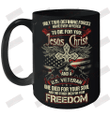 Jesus Christ And U.S Veteran Ceramic Mug 15oz