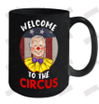 Welcome To The Circus Ceramic Mug 15oz