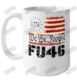 1776 We The People FU46 Ceramic Mug 15oz
