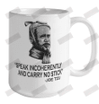 Speak Incoherently And Carry No Stick Ceramic Mug 15oz