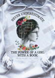 Never Underestimate The Power Of A Girl With A Book T-shirt