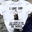 I Love God T-shirt