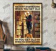 You Don't Stop Reading When You Get Old Vertical Poster