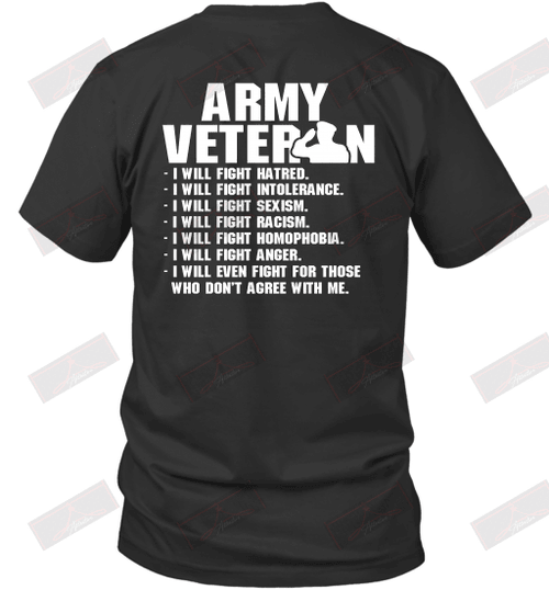Army Veteran I Will Fight Hatred T-Shirt