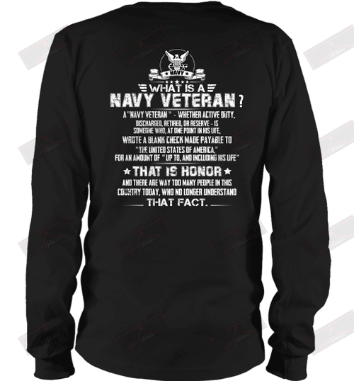 What Is A Navy Veteran? Long Sleeve T-Shirt