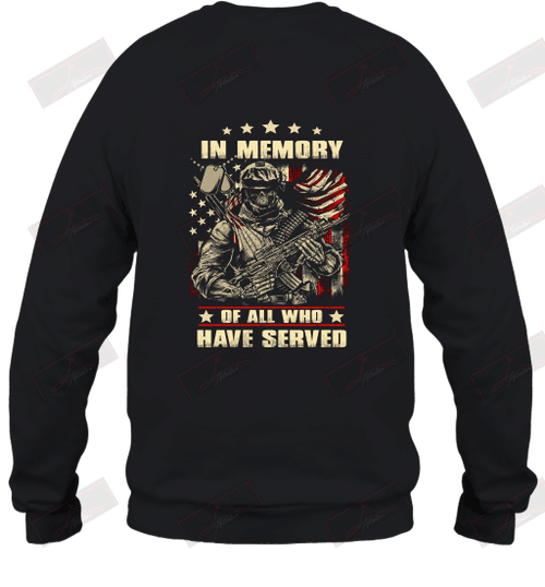 In memory of all who have served Sweatshirt