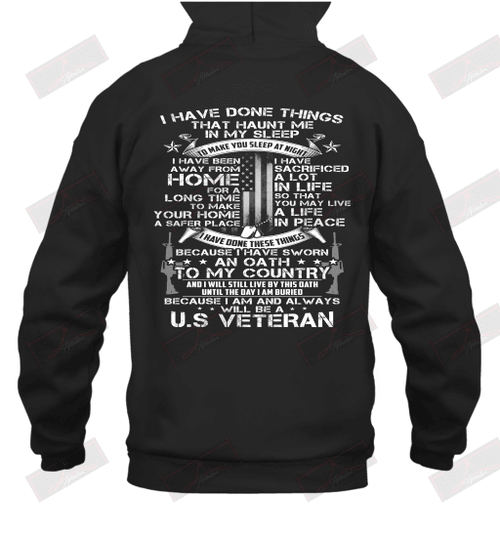 Because I Am And Always Will Be A U.S Veteran Hoodie