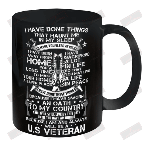 I Am And Always Will Be A U.S Veteran Ceramic Mug 11oz