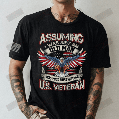I Was Just An Old Man U.S. Veteran Full T-shirt Front
