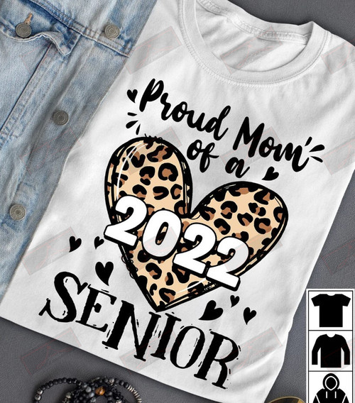 Proud Mom Of A 2022 Senior T-Shirt