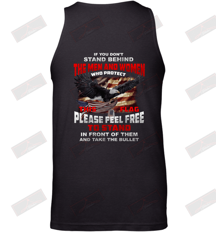If You Don'T Stand Behind The Man And Woman Who Protect This Flag Tank Top