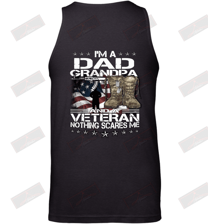 I'm A Dad Grandpa And Veteran Not Thing Scares Me Tank Top