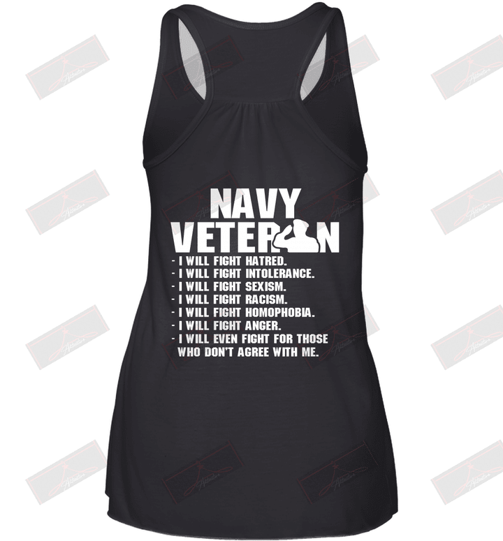 Navy Veteran I'll Will Fight Hatred Who Don't Agree With Me Racerback Tank
