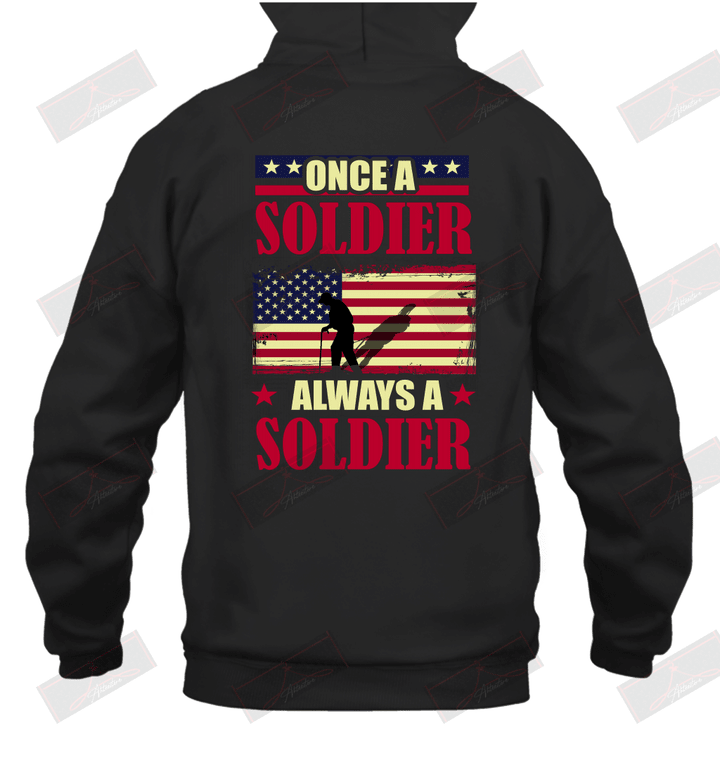 Once A Soldier Always A Soldier Hoodie