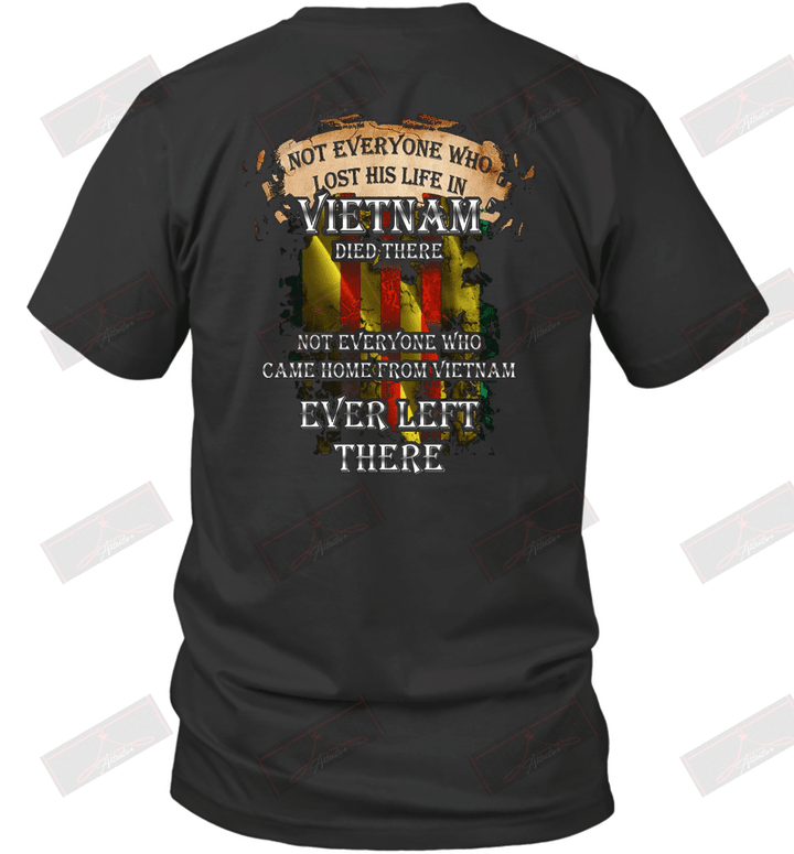 Not Everyone Who Lost His Life In Vietnam Died There T-Shirt