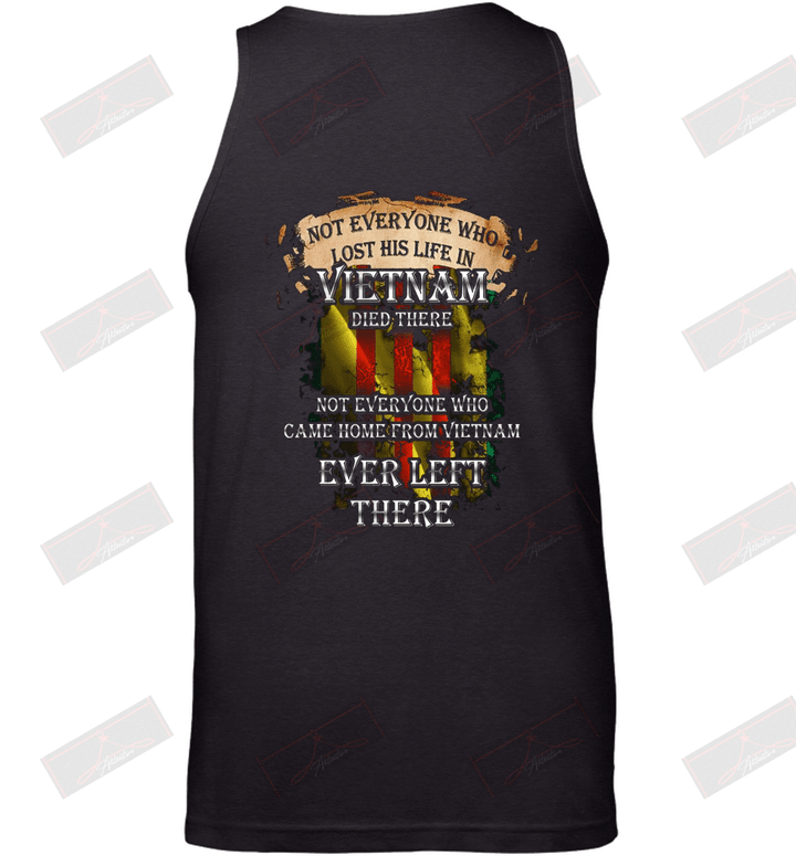 Not Everyone Who Lost His Life In Vietnam Died There Tank Top