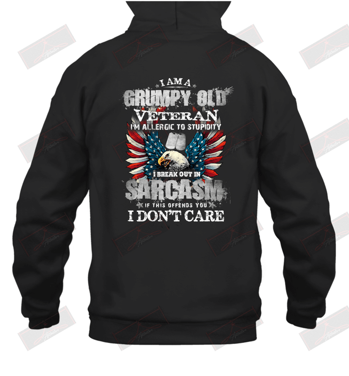 I'm A Grumpy Old Veteran I'm Allergic To Stupidity I Break Out In Sarcasm Hoodie