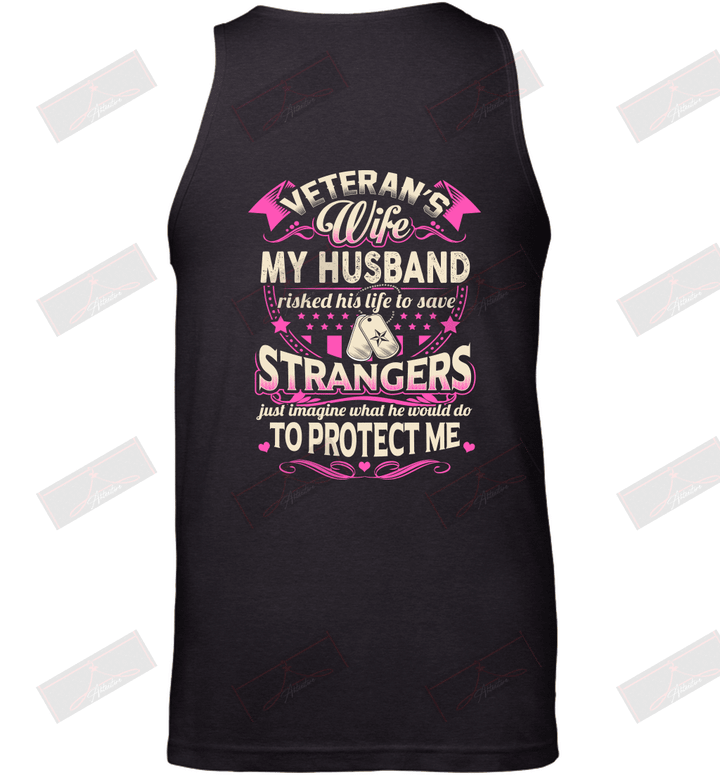 Veteran's Wife My Husband Risked His Life To Save Strangers Tank Top