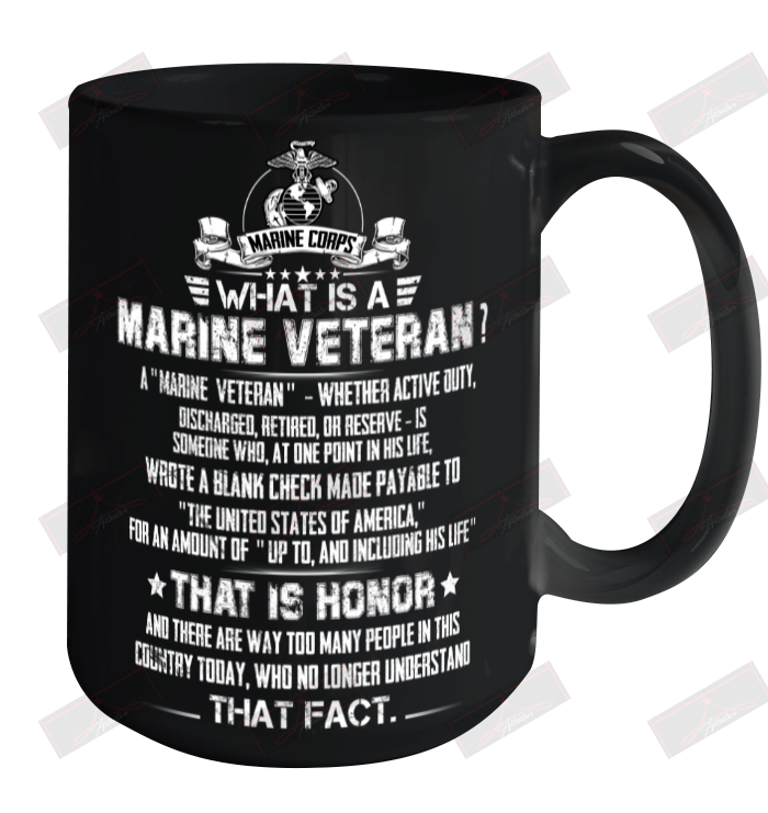 What Is A Marine Veteran? Ceramic Mug 15oz